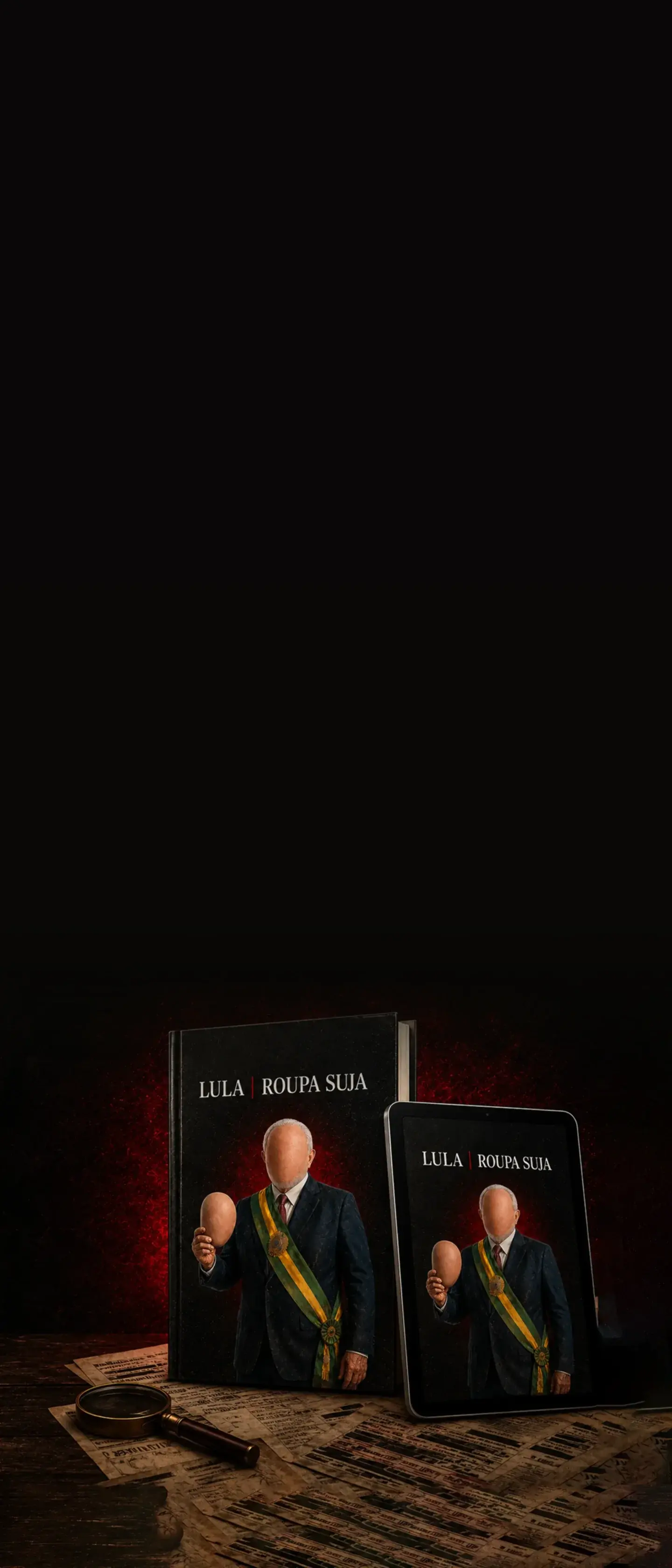 O e-book Lula | Roupa Suja em capa dura e em um tablet, sobre uma mesa com jornais antigos e uma lupa.